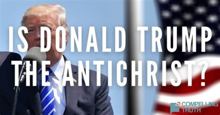 Is Donald Trump the Antichrist? Exploring the Controversial Theory and Its Implications
